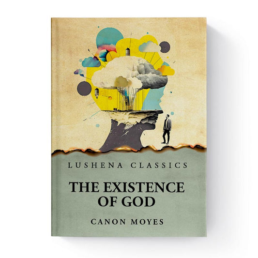 The Existence of God by Canon Moyes