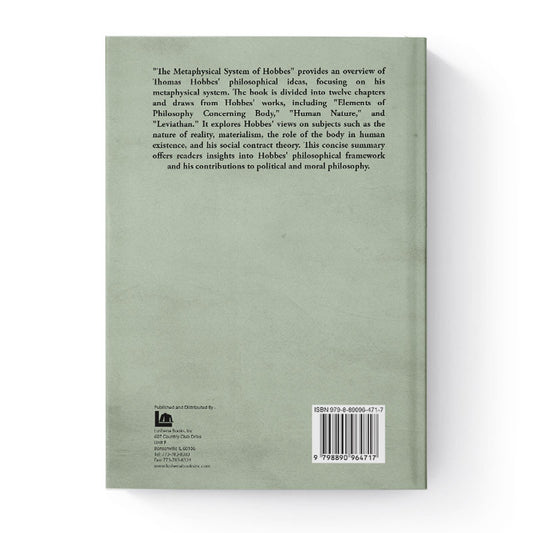 The Metaphysical System of Hobbes by Thomas Hobbes