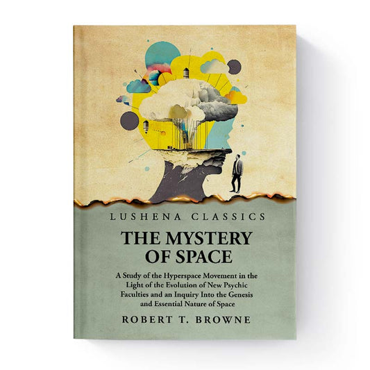 The Mystery of Space by Robert T. Browne