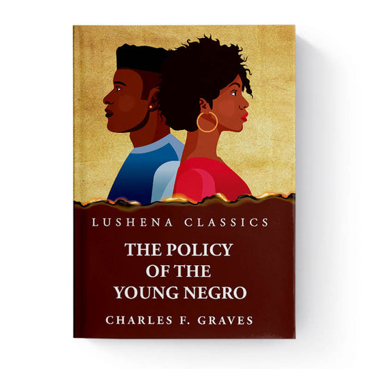 The Policy of the Young Negro by Charles F. Graves