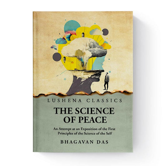 The Science of Peace by Bhagavan Das