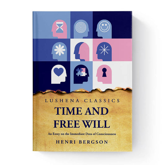 Time and Free Will by Henri Bergson