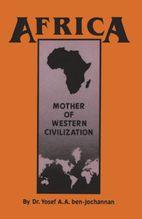 Africa: Mother of Western Civilization (African-American Heritage Series) Paperback