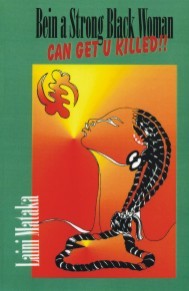 Being a Strong Black Woman Can Get U Killed!! Paperback