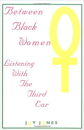 Between Black Women: Listening with the Third Ear