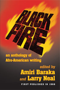 Black Fire: An Anthology of Afro American Writing - Amiri Baraka and Larry Neal
