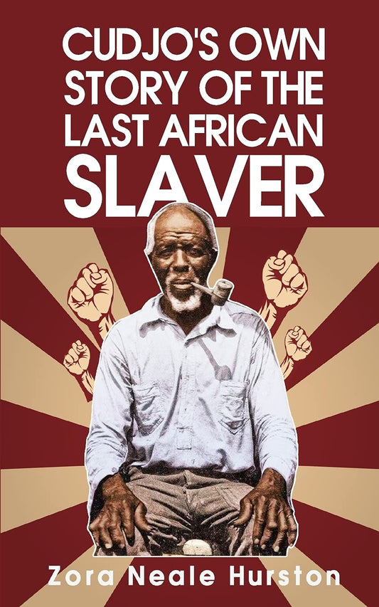 Cudjo's Own Story Of The Last African Slavery Paperback