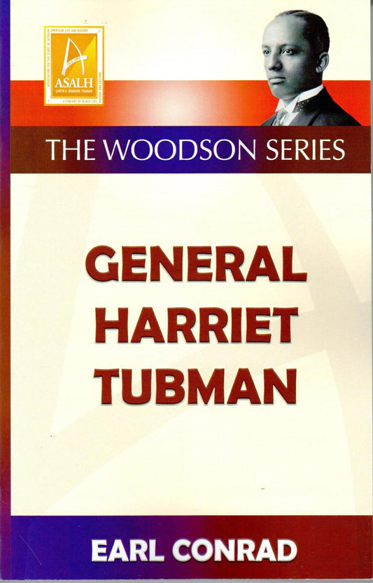 General Harriet Tubman - Earl Conrad