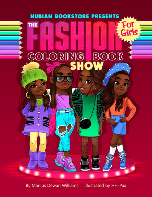 Nubian Bookstore Presents The Fashion Show Coloring Book For Girls
