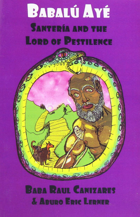Babalu-Aye: Santeria and the Lord of Pestilence Paperback