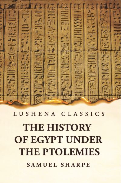 The History of Egypt Under the Ptolemies Hardcover