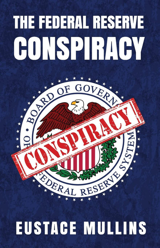 The Federal Reserve Conspiracy Paperback