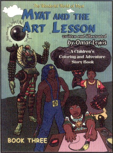 Myat and the Art Lesson (The Wonderful World of Myat) Paperback