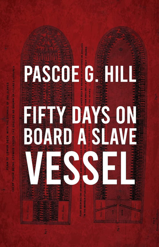 Fifty Days On Board A Slave-vessel Paperback