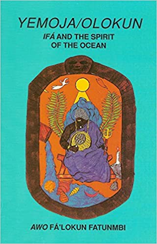 Yemoja / Olokun: Ifa and the Spirit of the Ocean Paperback