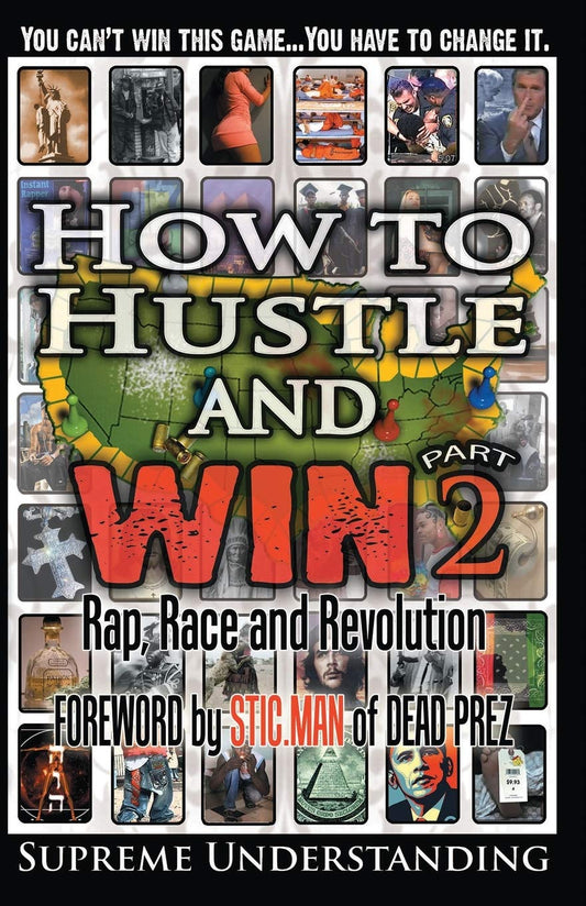 How to Hustle and Win, Part Two: Rap, Race and Revolution Paperback