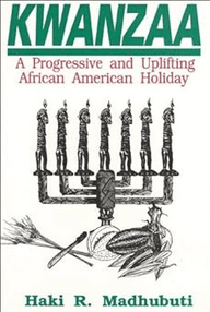 Kwanzaa: A Progressive and Uplifting African American Holiday Paperback