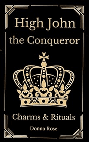 High John the Conqueror Charms & Rituals Paperback