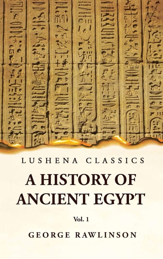 History of Ancient Egypt Vol 1 Hardcover