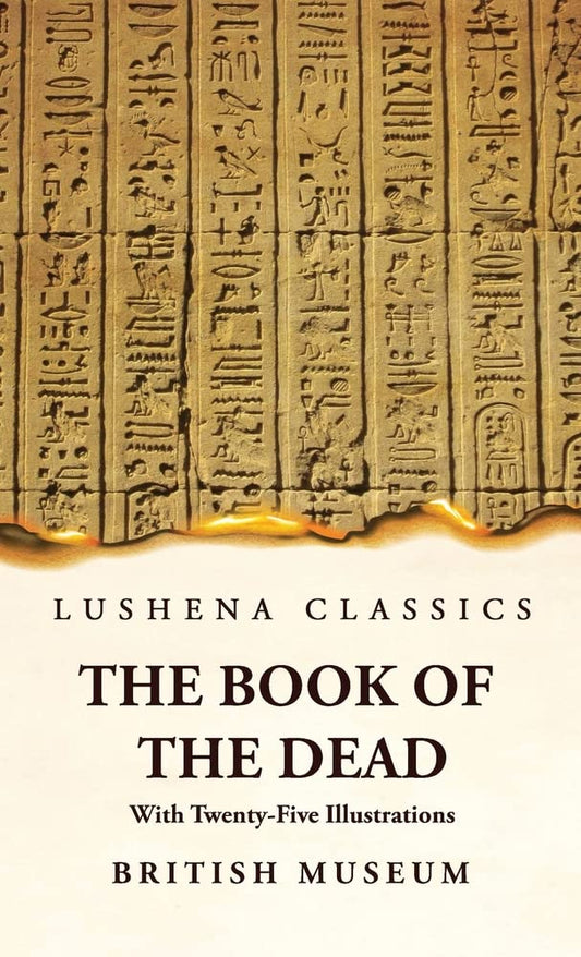 The Book of the Dead With Twenty-Five Illustrations Hardcover