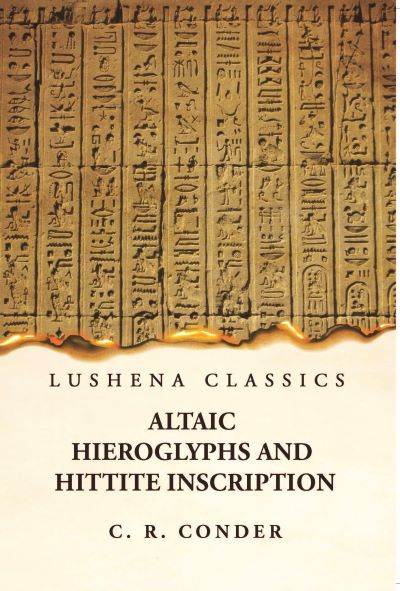 Altaic Hieroglyphs and Hittite Inscription Hardcover