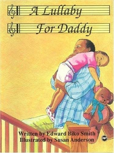 A Lullaby for Daddy Paperback