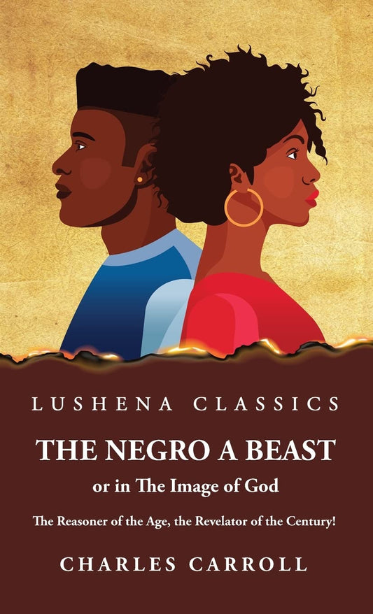 The Negro a Beast, or in the Image of God Paperback