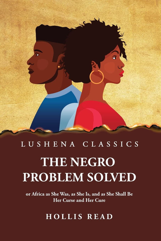 The Negro Problem Solved Hardcover