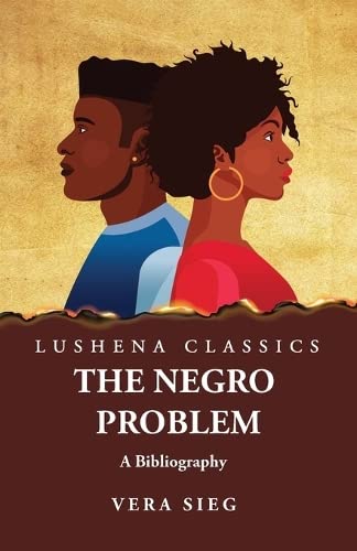 The Negro Problem A Bibliography Paperback