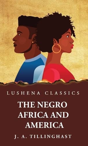 The Negro Africa and America Hardcover