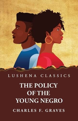 The Policy of the Young Negro by Charles F. Graves Paperback