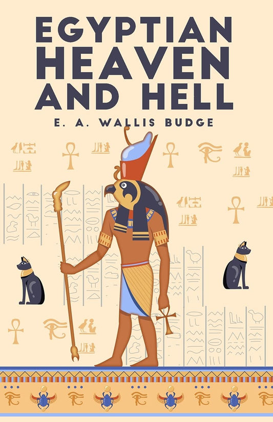The Egyptian Heaven and Hell, Volume 1: The Book Am-Tuat Paperback Paperback
