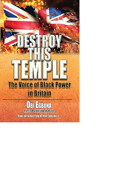 Destroy this Temple: The Voice of Black Power in England Paperback