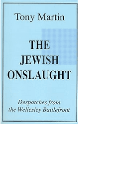 The Jewish Onslaught: Despatches from the Wellesley Battlefront