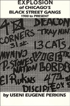 Explosion of Chicago's Black Street Gangs-1900 to Present Paperback