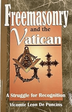 Freemasonry Vatican: A Struggle for Recognition Paperback
