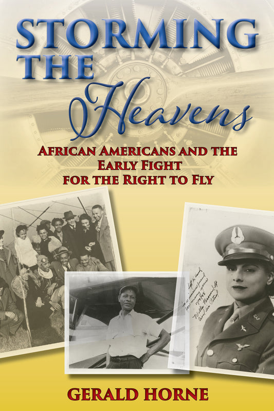 Storming the Heavens - Gerald Horne