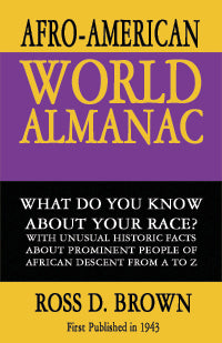 The Afro-American World Almanac - Ross D. Brown