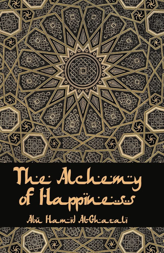 The Alchemy Of Happiness Hardcover