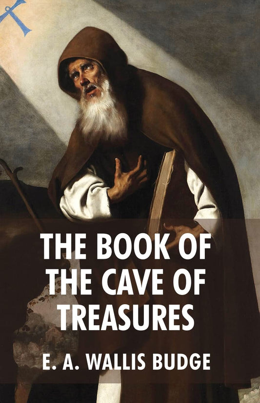 The Book of The Cave Of Treasures Paperback