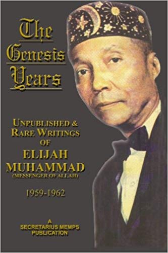 The Genesis Years of Elijah Muhammad
