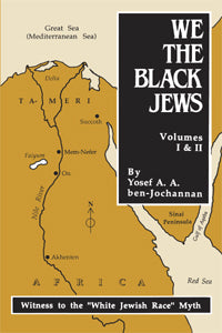 We the Black Jews - Yosef ben-Jochannan