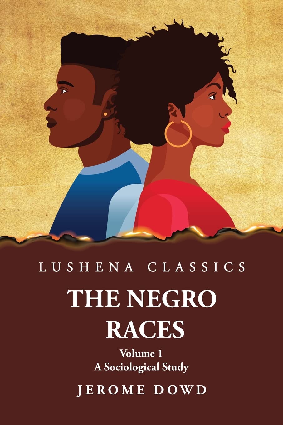 The Negro Races A Sociological Study  Volume 1 by Jerome Dowd by Jerome Dowd - Paperback Edition Book Cover