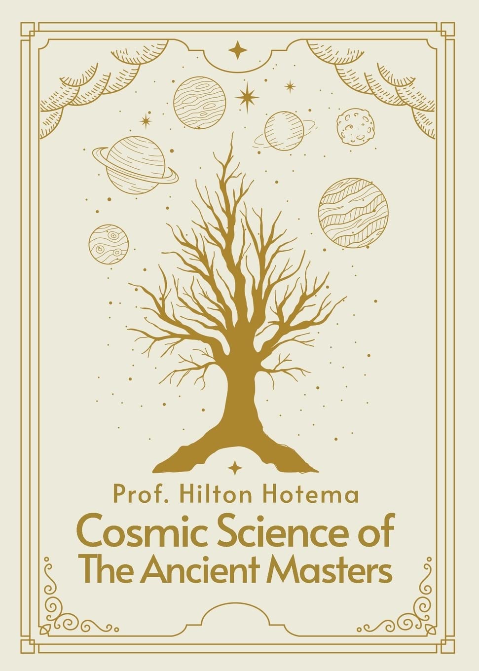 Cosmic Science of the Ancient Masters Paperback by Professor Hilton Hotema - Paperback Edition Book Cover