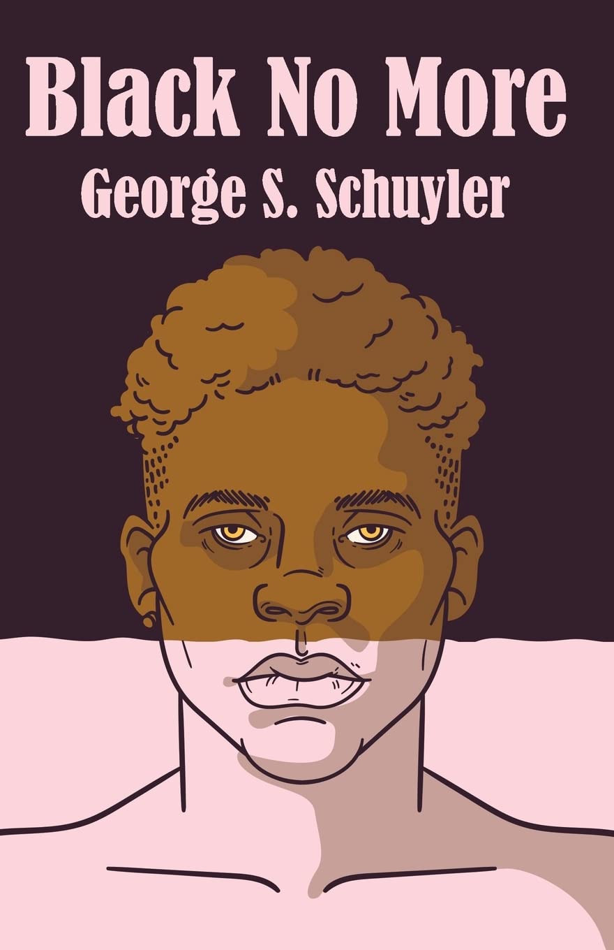 Black No More by George S. Schuyler - Paperback Edition Book Cover