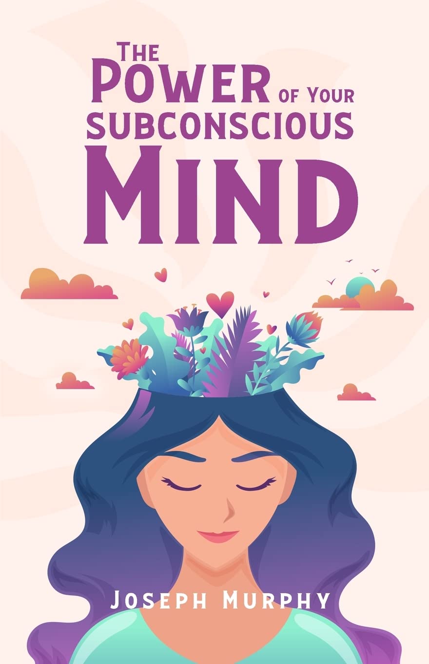 The Power Of Your Subconscious Mind by Joseph Murphy - Paperback Edition Book Cover