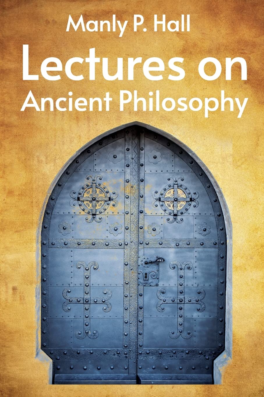 Lectures on Ancient Philosophy by Manly P. Hall - Paperback Edition Book Cover