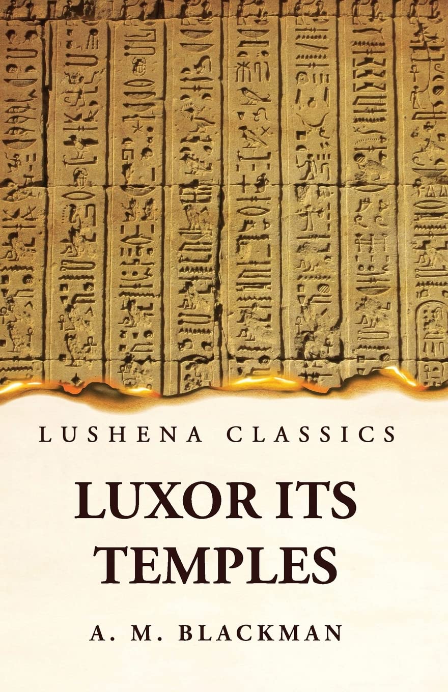 Luxor and its Temples by Aylward M. Blackman - Paperback Edition Book Cover