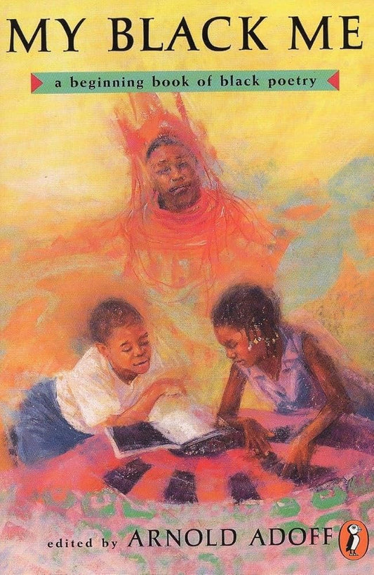 My Black Me: A Beginning Book of Black Poetry (A Puffin Poetry Book) cover image