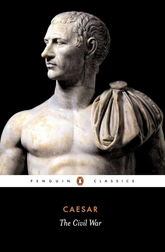 The Civil War of Caesar (Penguin Classics) cover image